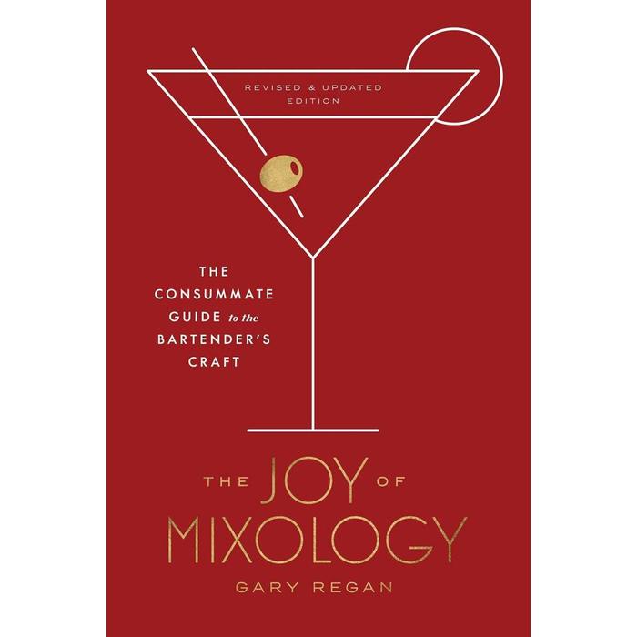 The Joy of Mixology (Revised & Updated) by Gary Regan