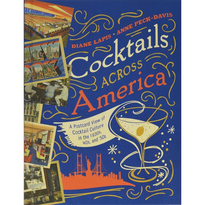 Cocktails Across America by Lapis and Peck-Davis